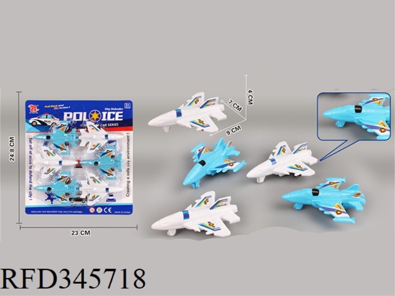 6 POLICE PLANES (PULL BACK)