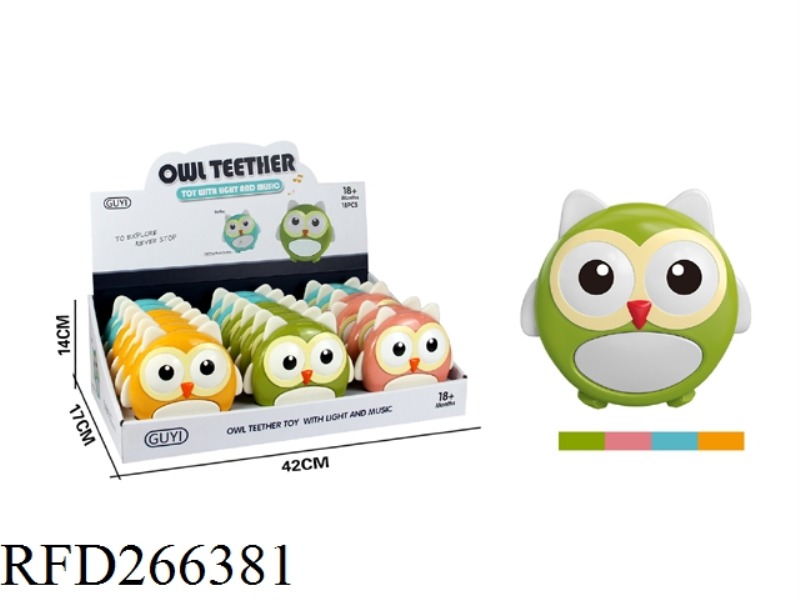 OWL TUMBLER TEETHER WITH LIGHT AND MUSIC 18PCS